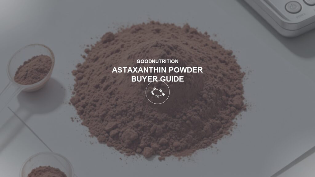 Good Nutrition astaxanthin powder buyer guide dark cover