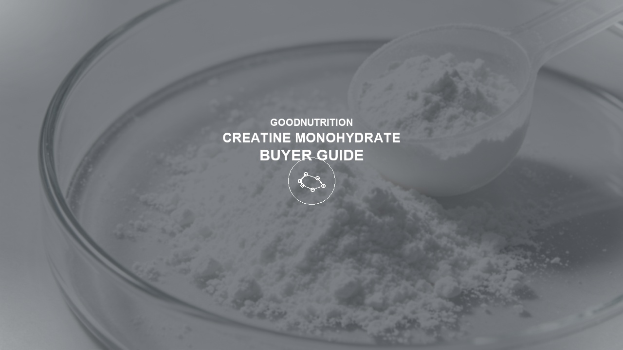 Good Nutrition creatine monohydrate buyer guide dark cover