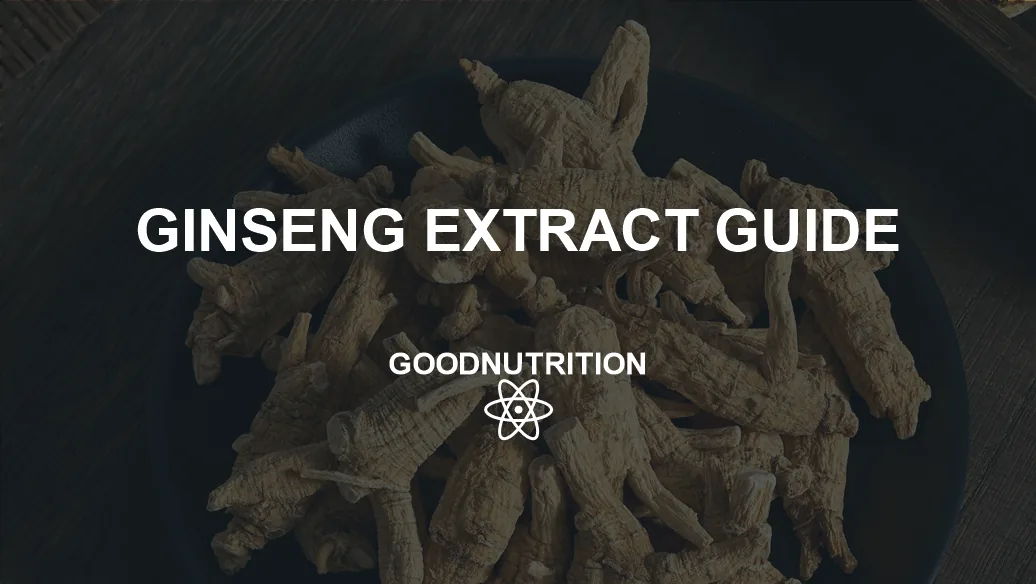 Ginseng extract buyer guide with real Panax ginseng roots